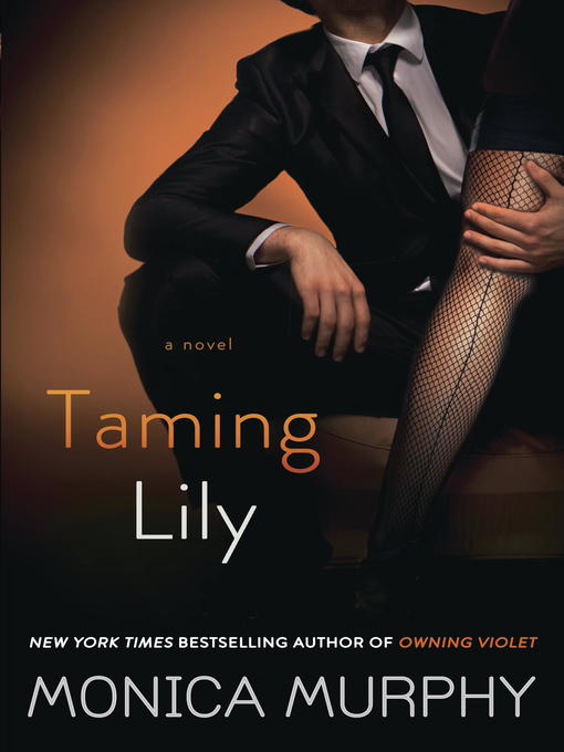 Title details for Taming Lily by Monica Murphy - Wait list